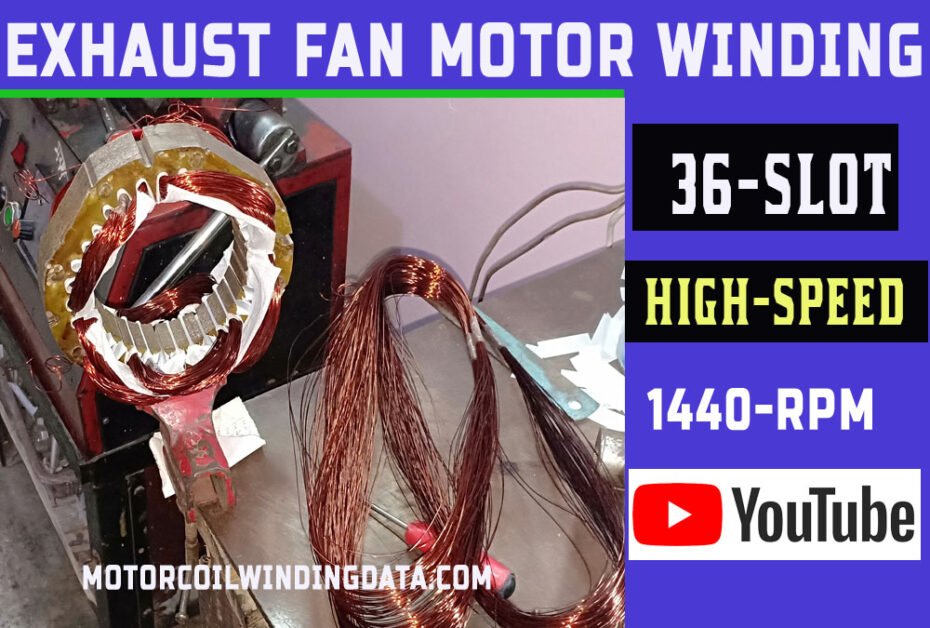 32 slot exhaust fan winding data