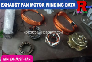Bathroom Exhaust Fan Motor Winding Data.Exhaust fan motor winding data.