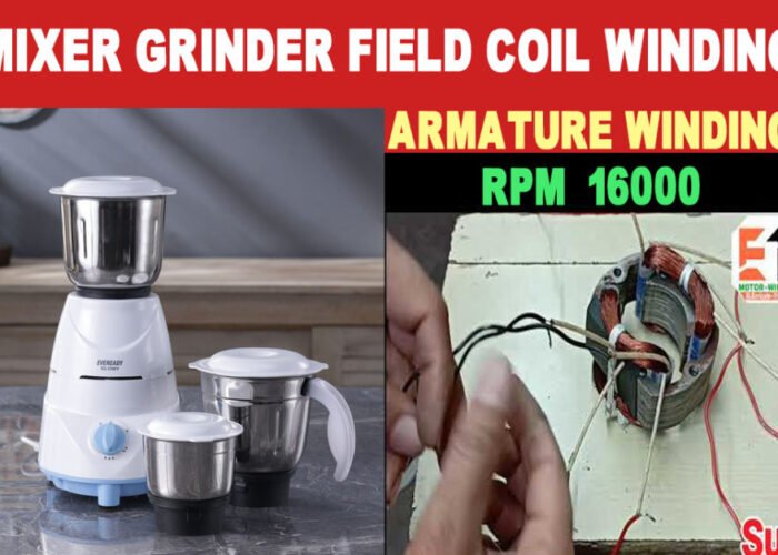 Mixer Grinder Field Coil Winding Data Armature winding data