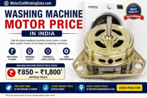 Motor Winding Data - All Types Of Motor Coil Winding Data 8 Washing Machine Motor Price in India (2026) – Latest Price List & Compare All Washing Machine Motors.