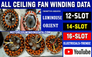 Motor Winding Data - All Types Of Motor Coil Winding Data 7 All Ceiling Fan Winding Data? How To Winding a Ceiling Fan?