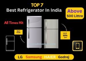 Best Refrigerator Above 500 Litres in India